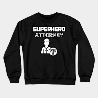 Superhero Attorney Crewneck Sweatshirt